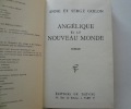 Ang&eacute;lique et le Nouveau Monde. Anne et Serge Golon