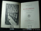 Barabbas. Paroles dans la vallée.. Descaves, Lucien - Illustrations de Steinlen