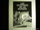 Sérigraphie Les mystères de la banque. Numérotée 82/100, signée. Ted Benoit