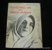 Trente-trois ans avec Thérèse Neumann. Fernand Remisch