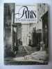 Paris sens dessus-dessous. Marville et Nadar, photographies 1852-1870. Philippe Mellot