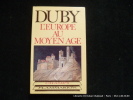 L'Europe au Moyen-Age. Art Roman, Art Gothique.. Duby Georges