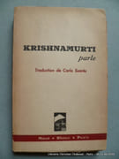 Krishnamurti parle. Causeries 1945-1946 par Krishnamurti. Traduction de Carlo Suarès.
