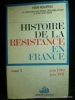 Histoire de la Résistance en France. Tome 1 : Juin 40-juin 41. Henri Noguères
