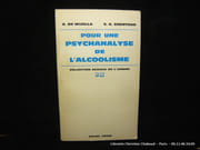 Pour une psychanalyse de l'alcoolisme par A. de Mijolla. S.A. de Shentoub