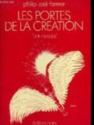 Les Portes de la création - La saga des hommes-dieux - 2 par Philip José FARMER