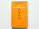 L'art de la guerre. Sun Tzu. Trad. par Francis Wang
