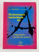 Dictionnaire barbotique du A. L'Apocalypse est-elle une erreur ? par Yves Bayard et ses amis - Image 1