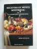 Recettes et menus Montignac ou la gastronomire traditionnelle. Michel Montignac