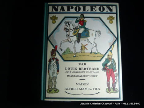 Histoire de Napoléon. Bertrand, Louis. Illustrations d'Albert Uriet.