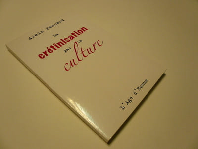 La crétinisation par la culture
