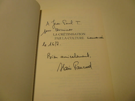 La crétinisation par la culture. Alain Paucard. Envoi de l'auteur.