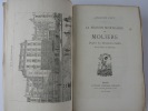 La maison mortuaire de Molière. D'après des Documents inédits. Avec Plans et desins. Auguste Vitu