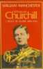 Winston churchill. tome 1 Rêves de gloire 1874-1932.. Manchester (william).