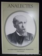 Analectes. La confusion mentale primitive. Stupidité, démence aigue, stupeur primitive. par Chaslin, Ph.