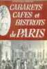 Cabarets, cafés et bistrots de Paris. Promenade dans les rues et dans le temps. Béatrice Malki-Thouvenel