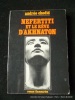 Nefertiti et le rêve d'Akhnaton. Les mémoires d'un scribe. Chedid, Andrée