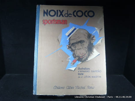Noix de Coco Sportsman. Armand RAPENO (illustrations) J. Léon MARTIN (texte)