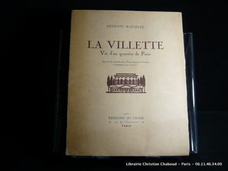 LA VILLETTE. Vie d'un quartier de Paris. Décoré de 62 bois originaux, lettrines et ornements par l'auteur.. Rouquet, Auguste