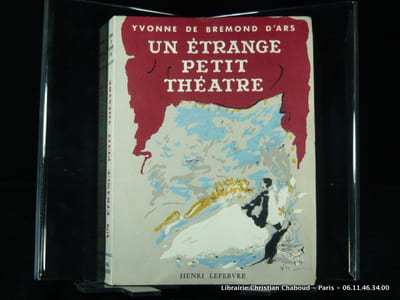Un étrange petit théâtre. Emouvantes révélations d'une antiquaire. Envoi de l'auteur.