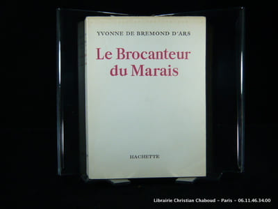 Le Brocanteur du Marais. Envoi de l'auteur.
