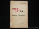 Dieu... Satan... Deux Problèmes fondamentaux. Compléments d'Enseignement Spriritualité avec 15 figures hors-texte. Gonzalès Georges