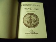 Ethnocuisine de l'Auvergne. par Guillemard Colette - Image 2