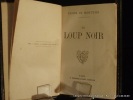 Le loup noir. Montépin Xavier de