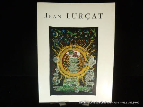 Jean Lurçat. Répertoire des Oeuvres de Jean Lurçat exposées du 25 juillet au 25 août 1968 au Musée des Ponchettes à Nice. Lurçat Jean