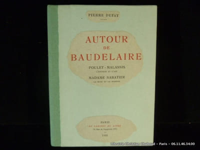 Autour de Baudelaire. Poulet-Malassis, l'éditeur et l'ami. Madame Sabatier, la Muse et la Madone. Portrait en frontispice.