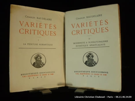 Variétés critiques I La peinture romantique. II Modernité & Surnaturalisme. Esthétique spiritualiste. BAUDELAIRE, Charles. Sous la direction de Elie ...