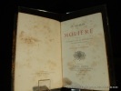 Le roman de Molière suivi de fragments sur sa vie privée d'après des documents nouveaux. Fournier Edouard