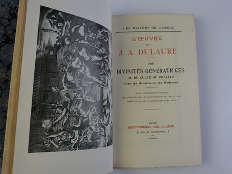 L'Oeuvre de J.A. Dulaure: Des Divinités Génératrices ou du Culte du Phallus Chez les Anciens et les Modernes. Seule réimpression complète collationnée ...