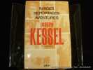 Images reportages aventures.. Kessel Joseph