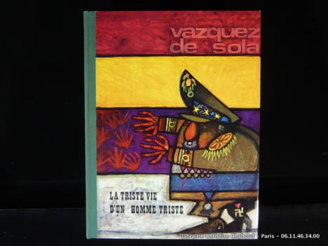 La triste vie d'un homme triste.. Vasquez de Sola