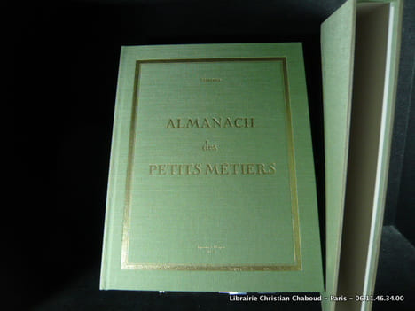 Almanach des petits métiers. Simons. Pref. de Pierre Mauroy. Avant-propos de Augustin Laurent. Introduction de Guy Debeyre.
