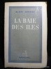 La baie des iles. Serdac Alain (pseud. Denise FONTAINE ).