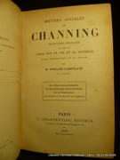 Oeuvres Sociales De Channing traduction française précédée d'un essai sur sa vie et sa doctrine, d'une introduction et de notices de Edouard Laboulaye. De l'éducation personnelle ou de la culture de soi-même. De l'élévation des classes ouvrières. De la tempérance et de l'ivrognerie. Les droits et les devoirs des pauvres.  par Channing - Image 1