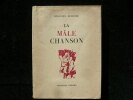 La Mâle Chanson. 10 hors-texte de Van Elsen. Préface d'André Thérive.. Aurusse Georges
