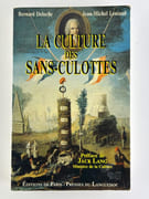 (REVOLUTION FRANCAISE) La culture des sans-culottes. Le premier dossier du patrimoine 1789-1798 par Deloche Bernard. Leniaud Jean-Michel - Image 1