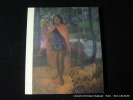Le chemin de Gauguin. Genèse et rayonnement. 7 octobre 1985 - 2 mars 1986. Catalogue d'exposition.
