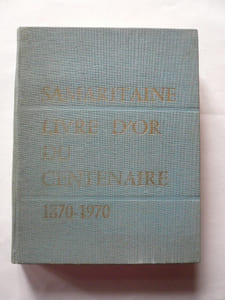 Livre d'or du Centenaire de La Samaritaine 1870-1970