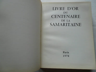 Livre d'or du Centenaire de La Samaritaine 1870-1970