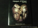 Masques d'Afrique dans les collections du Musée Barbier-Müller. William Fagg