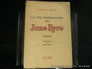 La vie passionnée de Jane Eyre. Roman adapté de l'anglais par Max Roth. Brontë Charlotte