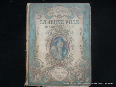 La jeune fille au XVIIIe siècle. 200 reproductions de peintures et dessins de l'époque.
