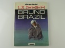 Dossier Bruno Brazil. William Vance. Louis Albert