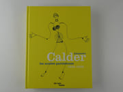 Alexander Calder, les années parisiennes  1926-1933 par Cat. d'exposition. Commissaires Brigitte Léal & Joan Simon - Image 1