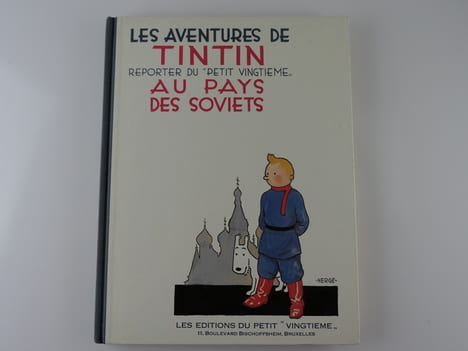 Tintin reporter du Petit Vingtième au pays des Soviets. Hergé
