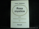 Rosa mystica. Louis Calaferte